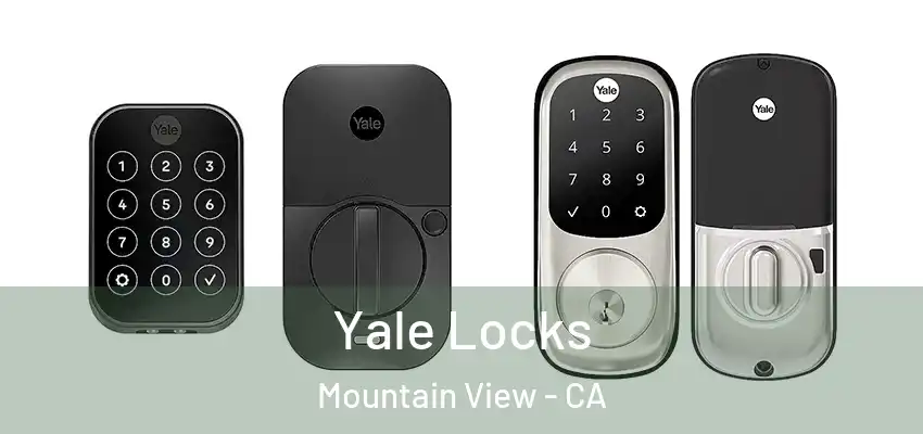  Yale Locks Mountain View - CA